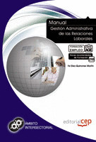 MANUAL GESTIÓN ADMINISTRATIVA DE LAS RELACIONES LABORALES. FORMACIÓN PARA EL EMP
