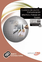 CUADERNO DEL ALUMNO COMUNICACIÓN EFECTIVA Y TRABAJO EN EQUIPO. FORMACIÓN PARA EL