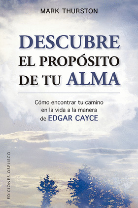 DESCUBRE EL PROPOSITO DE TU ALMA  (DIGITAL)
