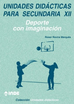 XII - UNI.DID.SECUNDARIA - DEPORTE CON IMAGINACION