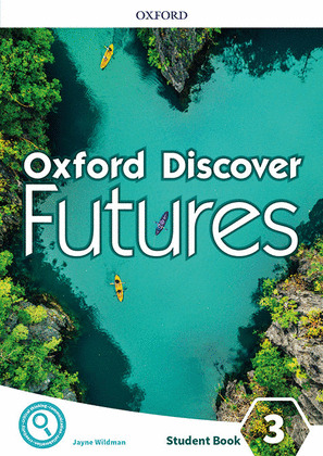 OXFORD DISCOVER FUTURES: LEVEL 3: STUDENT BOOK