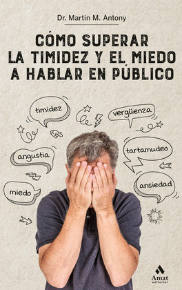 CÓMO SUPERAR LA TIMIDEZ Y EL MIEDO A HABLAR EN PÚBLICO