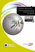 CUADERNO DEL ALUMNO OPERACIONES DE HORMIGÓN. PUESTA EN OBRA DE HORMIGONES. FORMA