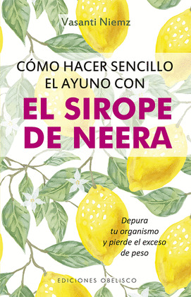 COMO HACE SENCILLO EL AYUNO CON SIROPE DE NEERA