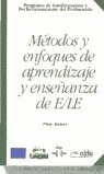 METODOS Y ENFOQUES EN LA ENSEÑANZA Y APRENDIZAJE DEL ESPAÑOL COMO LENGUA EXTRANJERA