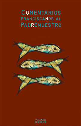 ICH24. COMENTARIOS FRANCISCANOS AL PADRENUESTRO