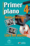 PRIMER PLANO 4. L.ALUMNO + CD-ROM (AMBITO PROFESIO