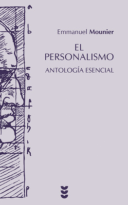 PERSONALISMO, EL: ANTOLOGIA ESENCIAL
