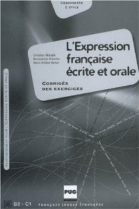L'EXPRESSION FRANÇAISE ECRITE ET ORALE (CORRIGES)