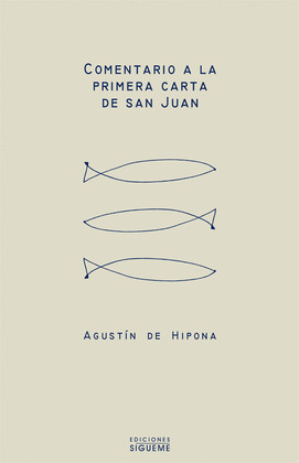 ICH22. COMENTARIO A LA PRIMERA CARTA DE SAN JUAN