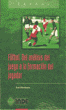 FUTBOL. DEL ANALISIS DEL JUEGO A LA FORMACION DEL JUGADOR