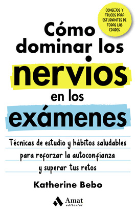COMO DOMINAR LOS NERVIOS EN LOS EXÁMENES