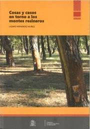 COSAS Y CASOS EN TORNO A LOS MONTES RESINEROS