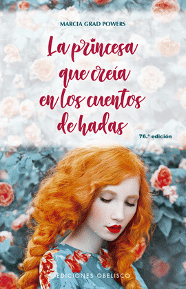 PRINCESA QUE CREÍA EN LOS CUENTOS DE HADAS, LA