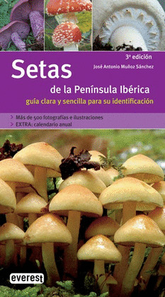 SETAS DE LA PENINSULA IBERICA (GRAN GUIA DE LA NATURALEZA)