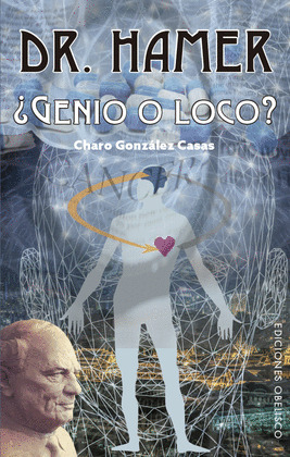 DR. HAMER, ¿GENIO O LOCO?