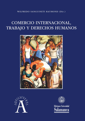 COMERCIO INTERNACIONAL, TRABAJO Y DERECHOS HUMANOS