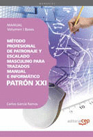 MÉTODO PROFESIONAL DE PATRONAJE MASCULINO PARA TRAZADOS MANUAL E INFORMÁTICO. PA
