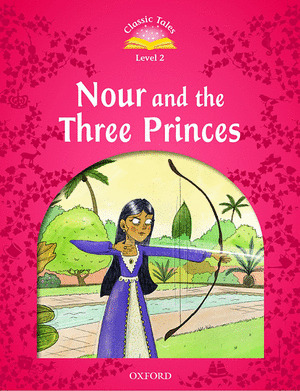 CLASSIC TALES 2. NOUR AND THE THREE PRINCES. MP3 PACK