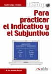 TIEMPO PRACTICAR INDICATIVO Y SUBJUNTIVO (+CD)/EXT