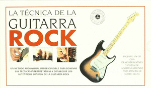 TECNICA DE LA GUITARRA ROCK, LA