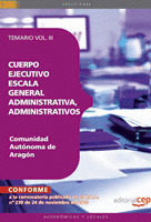CUERPO EJECUTIVO ADMINISTRATIVOS DGA TEMARIO VOL. III