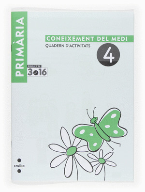 CONEIXEMENT DEL MEDI. QUADERN D'ACTIVITATS 2N EP-4. PROJECTE 3.16