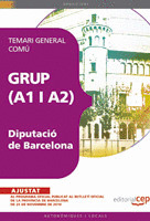 GRUP (A1 Y A2) DE LA DIPUTACIÓ DE BARCELONA. TEMARI GENERAL COMÚ