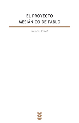 BEB116. EL PROYECTO MESIANICO DE PABLO