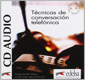 TÉCNICAS DE CONVERSACIÓN TELEFÓNICA