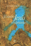 ¿EXISTIO JESUS REALMENTE?