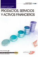 CUADERNO DEL ALUMNO PRODUCTOS, SERVICIOS Y ACTIVOS FINANCIEROS. CERTIFICADOS DE