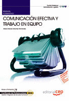 MANUAL COMUNICACIÓN EFECTIVA Y TRABAJO EN EQUIPO. CERTIFICADOS DE PROFESIONALIDA