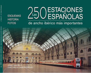LAS 250 ESTACIONES ESPAÑOLAS CON ANCHO IBERICO MAS IMPORTANTES