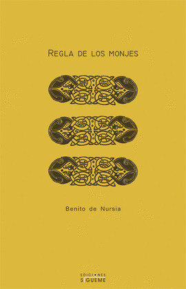 LA REGLA DE LOS MONJES