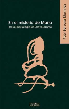 NAM24. EN EL MISTERIO DE MARIA. BREVE MARIOLOGIA CLAVE ORANT