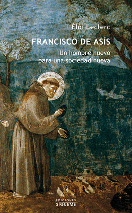 RS29. FRANCISCO DE ASIS. UN HOMBRE NUEVO PARA UNA SDAD.NUEVA