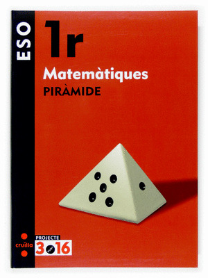 (CAT).(07).MATEMATIQUES PIRAMIDE.(1R ESO)/PROJECTE