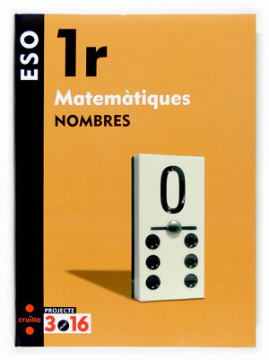 (CAT).(07).MATEMATIQUES NOMBRES.(1R ESO)/PROJECTE