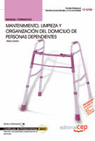 MANUAL MANTENIMIENTO, LIMPIEZA Y ORGANIZACIÓN DEL DOMICILIO DE PERSONAS DEPENDIE