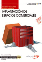 CUADERNO DEL ALUMNO IMPLANTACIÓN DE ESPACIOS COMERCIALES. CERTIFICADOS DE PROFES