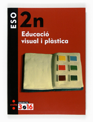 EDUCACIÓ VISUAL I PLÀSTICA 2N ESO. PROJECTE 3.16
