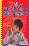 UN CEREBRO PARA PENSAR-NUESTRO CUERPO