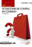 MANUAL ACTUACIONES DE CONTROL EN CONSUMO. CUALIFICACIONES PROFESIONALES