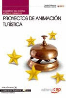 CUADERNO DEL ALUMNO PROYECTOS DE ANIMACIÓN TURÍSTICA. CUALIFICACIONES PROFESIONA