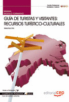 MANUAL GUÍA DE TURISTAS Y VISITANTES: RECURSOS TURÍSTICO-CULTURALES. CUALIFICACI