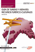 CUADERNO DEL ALUMNO GUÍA DE TURISTAS Y VISITANTES: RECURSOS TURÍSTICO-CULTURALES