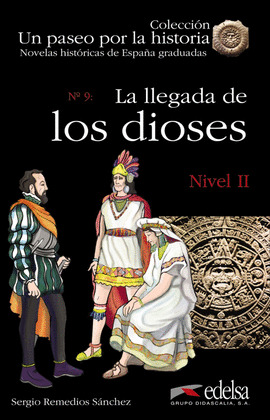NHG9. LA LLEGADA DE LOS DIOSES (NIVEL II)