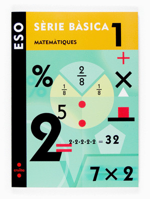 (CAT).QUADERN MATEMATIQUES 1.2N ESO (SERIE BASICA)