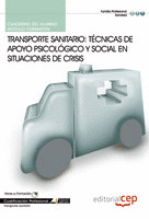 CUADERNO DEL ALUMNO TRANSPORTE SANITARIO: TÉCNICAS DE APOYO PSICOLÓGICO Y SOCIAL